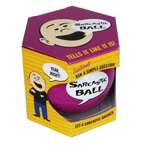 Sarcastic Ball