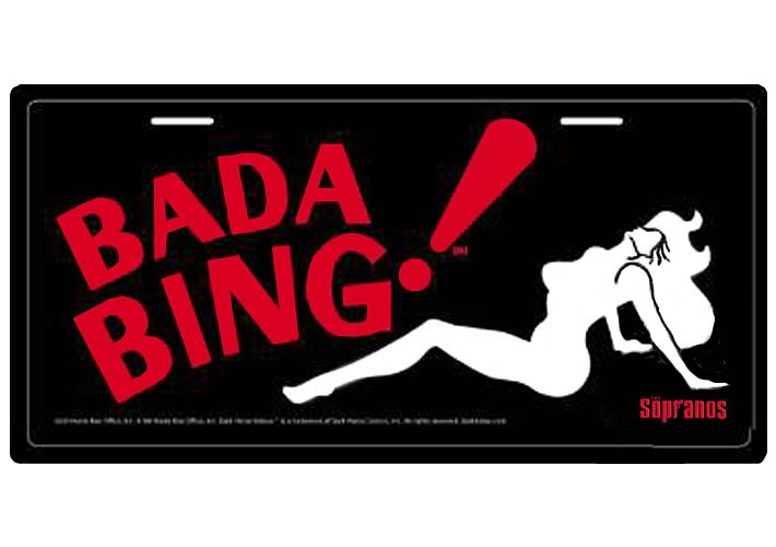 Bada Bing! License Plate