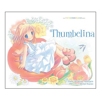 Thumbelina: The Pop Wonderland Series