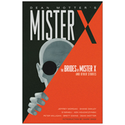 Mister X: Brides of Mister X & Other Stories Graphic Novel