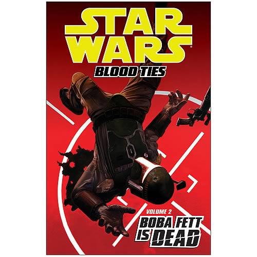 Star Wars Blood Ties Vol. 2 Boba Fett Is Dead Graphic Novel