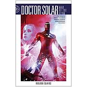 Doctor Solar Volume 2 Revelation Solar Rise Graphic Novel