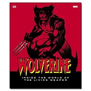 Wolverine: Inside World Of Living Weapon Hardcover Book