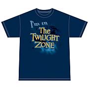 The Twilight Zone I'm In The Twilight Zone T-Shirt
