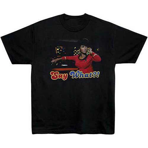Star Trek  T-Shirt: Say What? Uhura