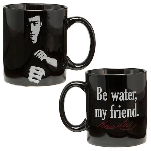 Bruce Lee Be Water My Friend Mug