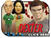 Dexter Bobble Heads and Action Figures