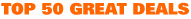 Top 50 Great Deals