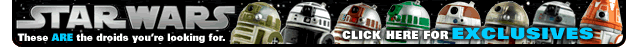 Star Wars Exclusives!