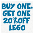 Lego Buy one, get one 20% Off Sale