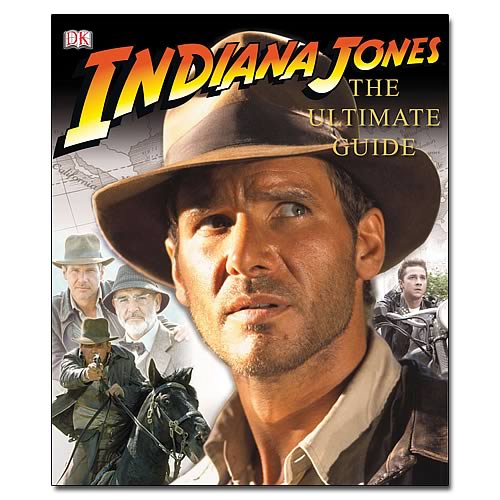 Indiana Jones Ultimate Guide Hardcover Book DK Publishing Indiana