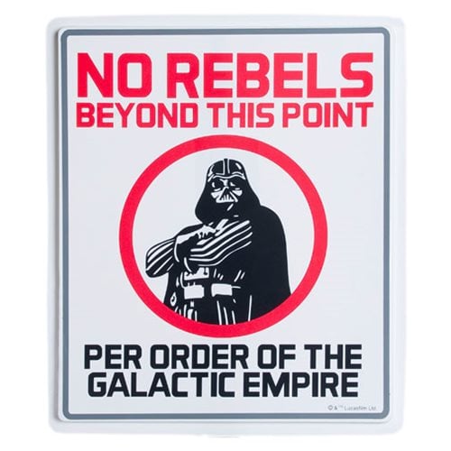 Star Wars No Rebels Sign