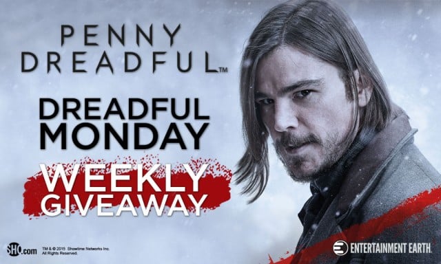 Penny Dreadful - Dreadful Monday Giveaway